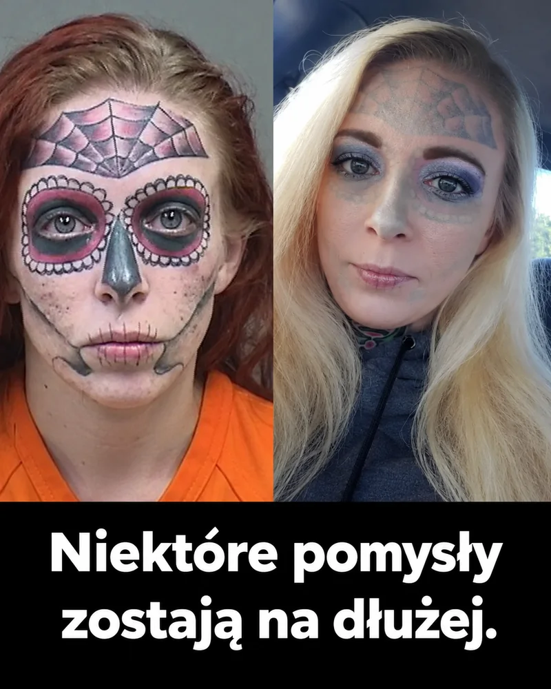 Dwa portrety kobiety z widocznymi tatuażami twarzy. Podpis: „Niektóre pomysły zostają na dłużej.”